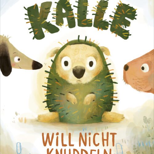 Buchcover_Kalle will nicht knuddeln