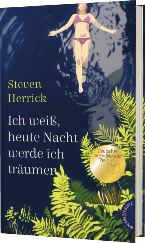 Ich weiß, heute Nacht werde ich träumen - Steven Herrick